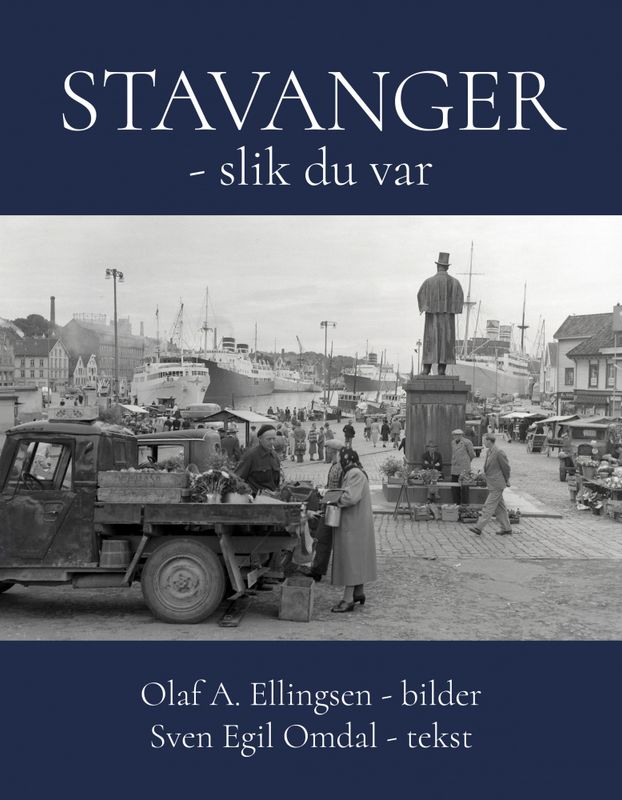 Stavanger - slik du var